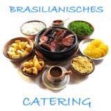 Brasilianisches Catering !